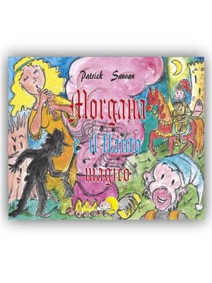 cover image of Morgana e il flauto magico